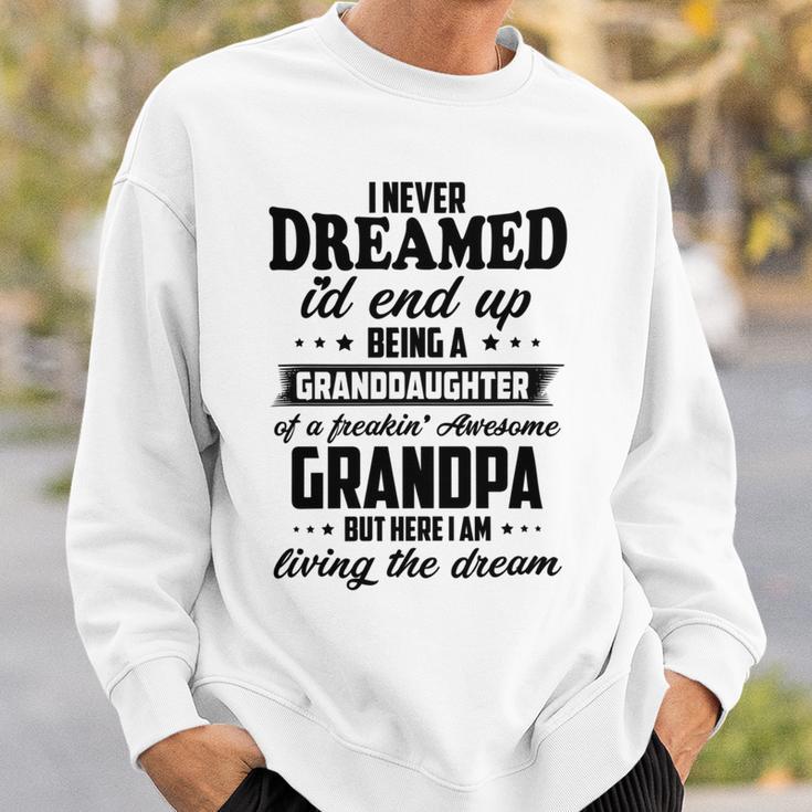 Granddaughter Of A Freakin Awesome Grandpa Sweatshirt Gifts for Him