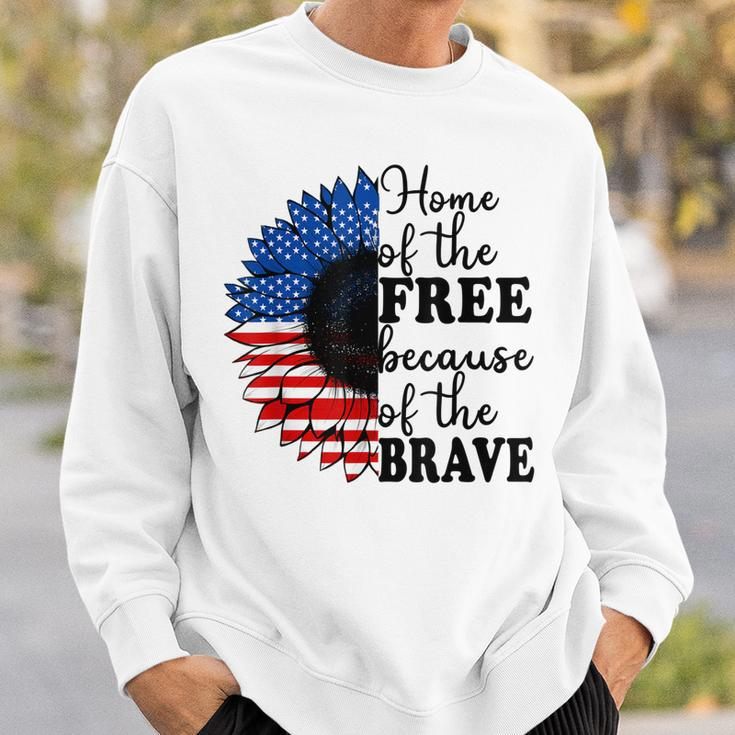 Home Of The Free Because Of The Brave Sunflower 4Th Of July Sweatshirt Gifts for Him