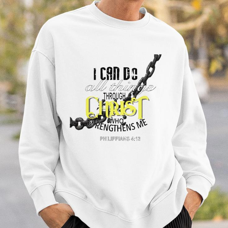 I Can Do All Things Through Christ Philippians 413 Bible Sweatshirt Gifts for Him