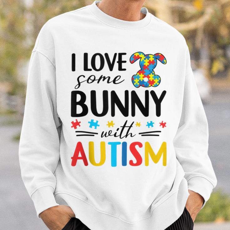 I Love Some Bunny With Autism Sweatshirt Gifts for Him