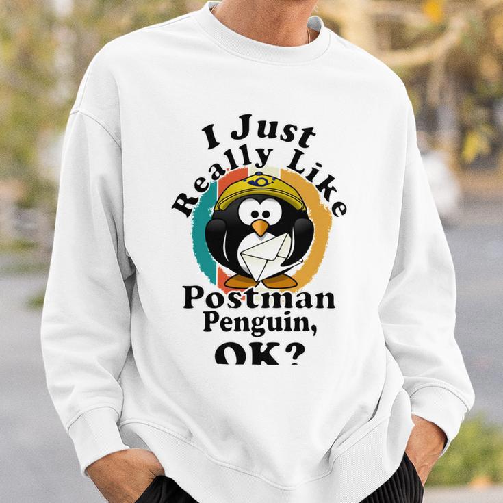 I Really Like Postman Penguin Ok Sweatshirt Gifts for Him