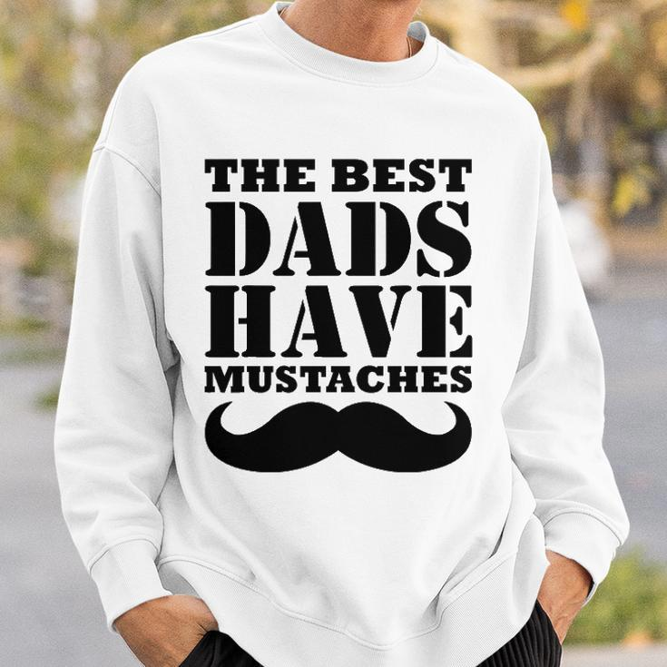 Mens The Best Dads Have Mustaches Father Daddy Funny Sweatshirt Gifts for Him