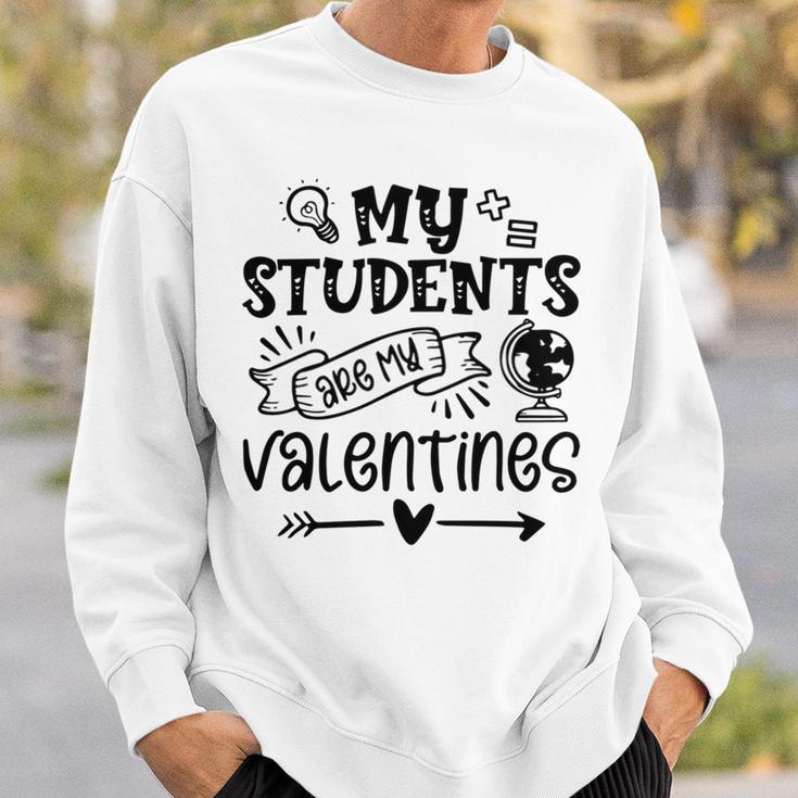 My Students Are My Valentine 142 Trending Shirt Sweatshirt Gifts for Him