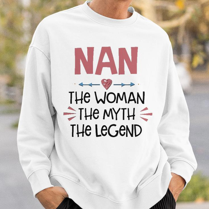 Nan Grandma Gift Nan The Woman The Myth The Legend Sweatshirt Gifts for Him