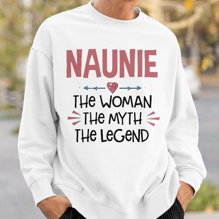Naunie Grandma Gift Naunie The Woman The Myth The Legend Sweatshirt Gifts for Him