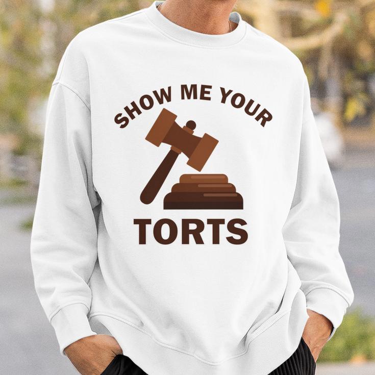 Show Me Your Torts V2 Sweatshirt Gifts for Him