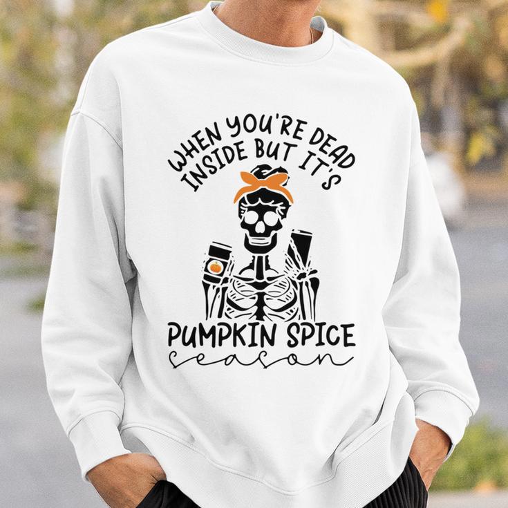 Skeleton When You’Re Dead Inside But It’S Pumpkin Spice Season Skeleton Fall Pumpkin Spice SeasonSweatshirt Gifts for Him