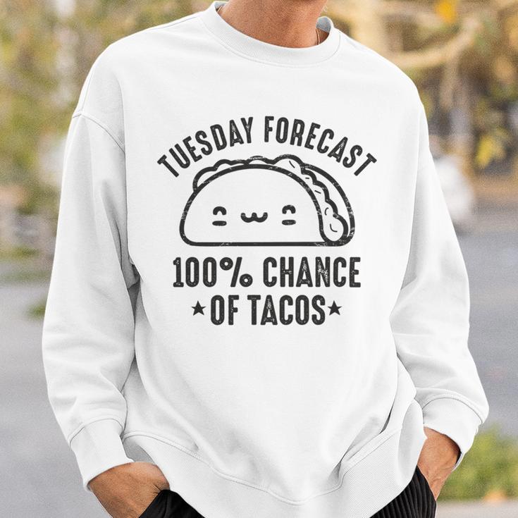 Tasty Taco Tuesday Forecast 100 Chance Of Tacos Sweatshirt Gifts for Him