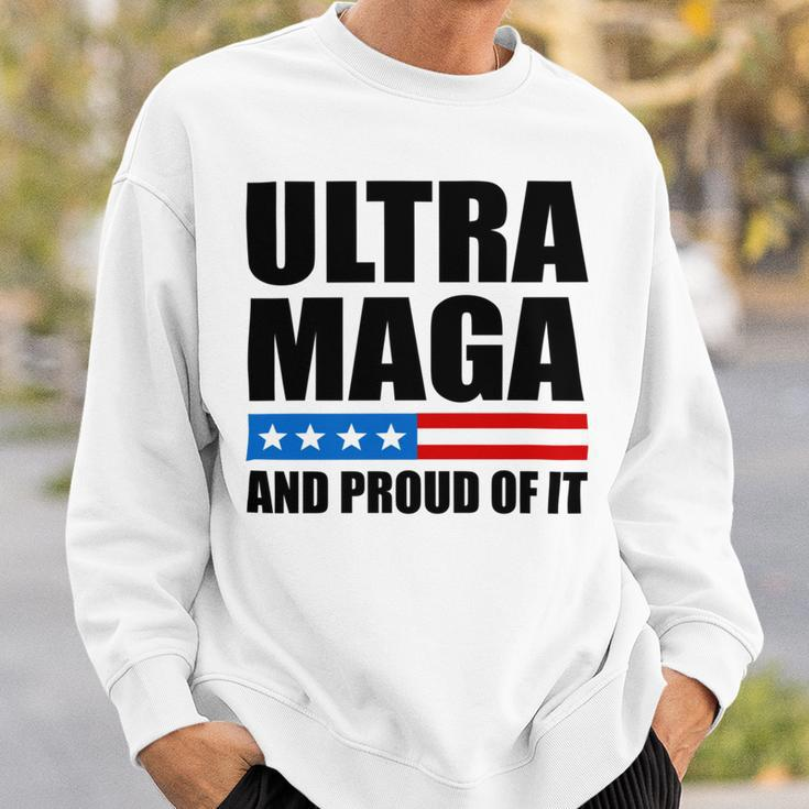 Ultra Maga And Proud Of It V22 Sweatshirt Gifts for Him