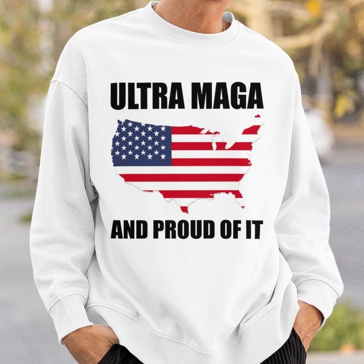 Ultra Maga And Proud Of It V6 Sweatshirt Gifts for Him