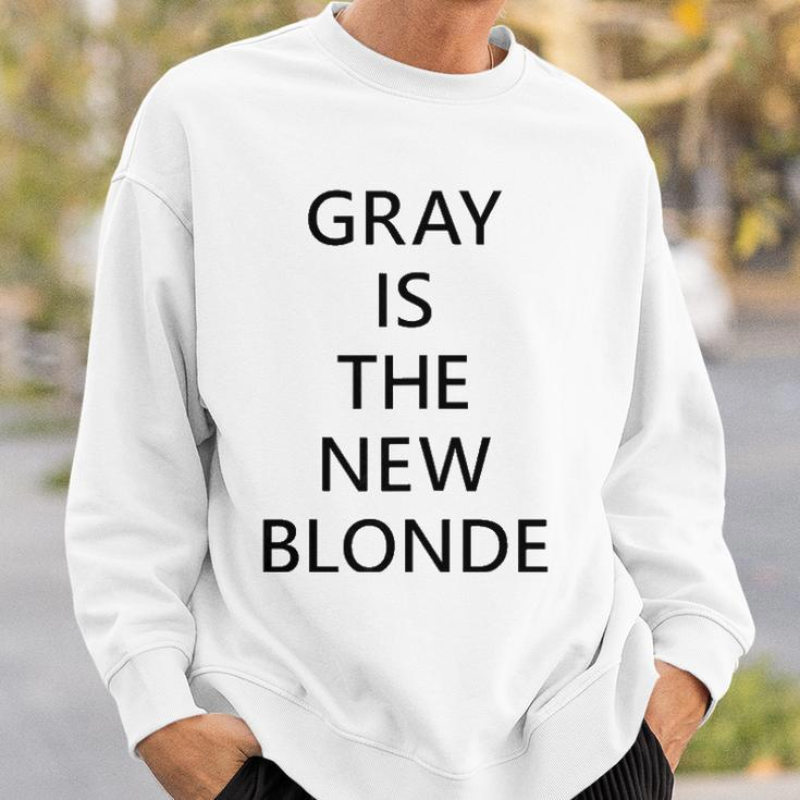 Womens Gray Is The New Blonde Fun Statement Sweatshirt Gifts for Him
