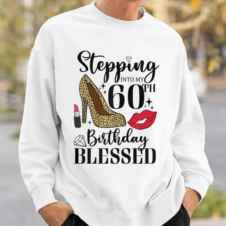 Womens Stepping Into My 60Th Birthday Blessed Womens 60 Years Old Sweatshirt Gifts for Him