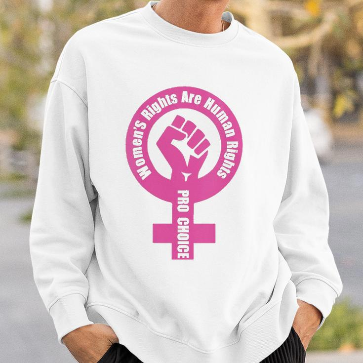 Womens Womens Rights Are Human Rights Pro Choice Sweatshirt Gifts for Him