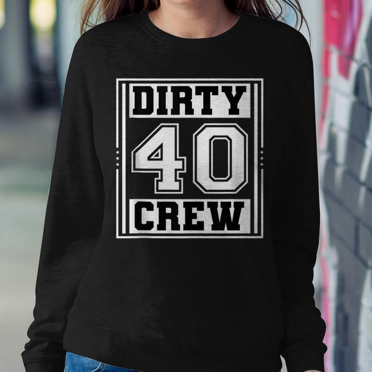 40Th Birthday Party Squad Dirty 40 Crew Birthday Matching Sweatshirt Gifts for Her