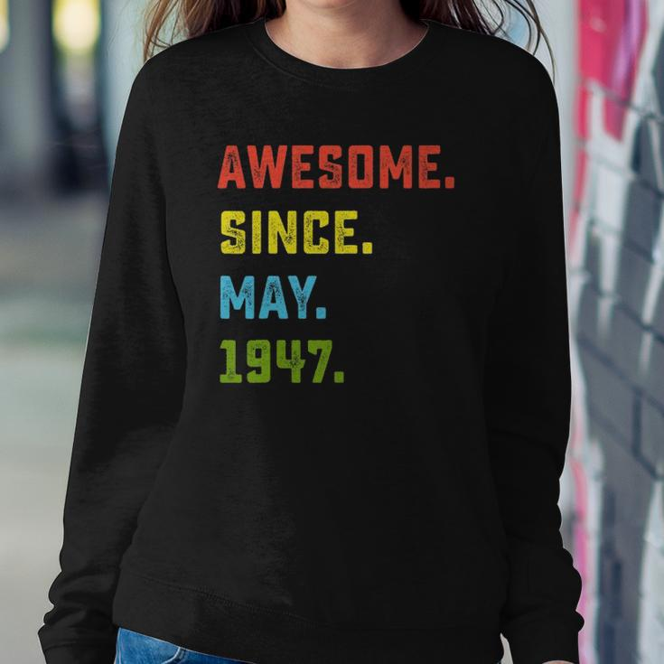 75Th Birthday Gift Awesome Since May 1947 75 Years Old Sweatshirt Gifts for Her