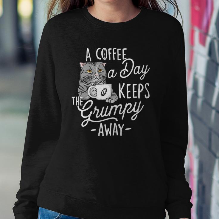 A Coffee A Day Keeps The Grumpy Away - Coffee Lover Caffeine Sweatshirt Gifts for Her