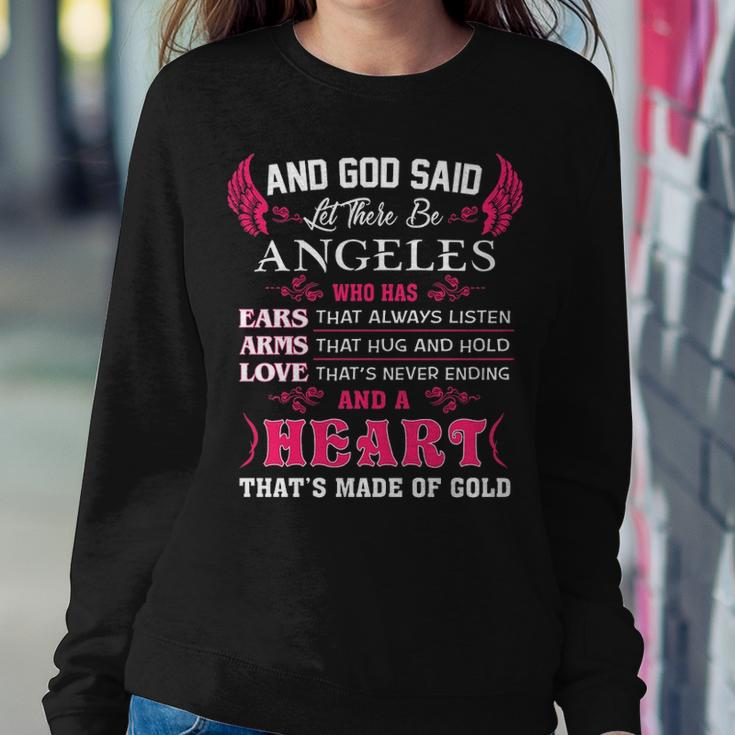 Angeles Name Gift And God Said Let There Be Angeles Sweatshirt Gifts for Her