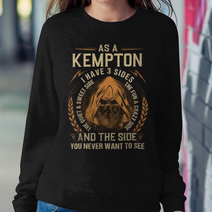 As A Kempton I Have A 3 Sides And The Side You Never Want To See Sweatshirt Gifts for Her