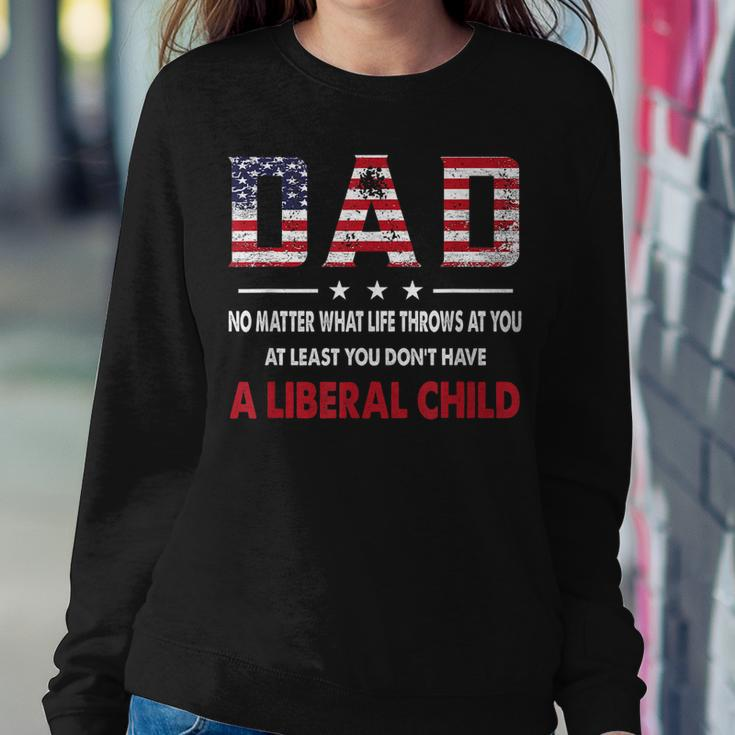 At Least You Dont Have A Liberal Child American Flag Sweatshirt Gifts for Her