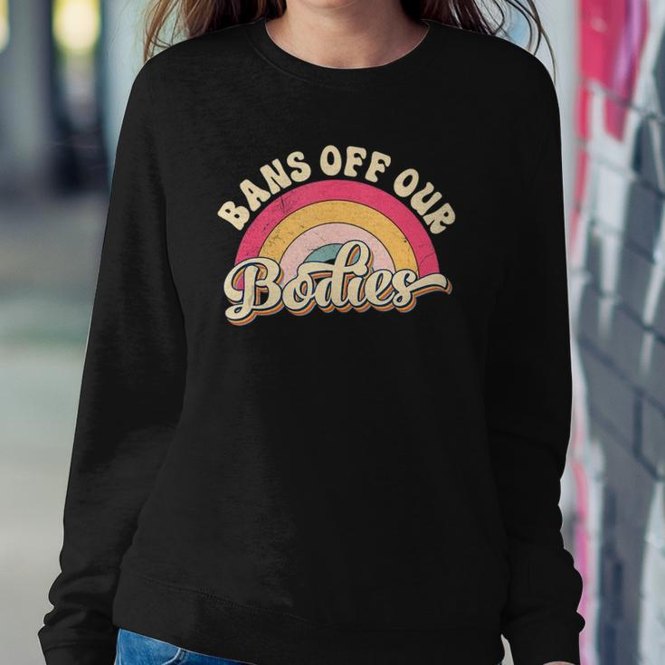 Bans Off Our Bodies Pro Choice Womens Rights Vintage Sweatshirt Gifts for Her