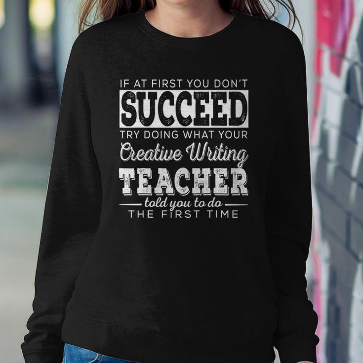 Best Creative Writing Teacher Gift First You Dont Succeed Sweatshirt Gifts for Her