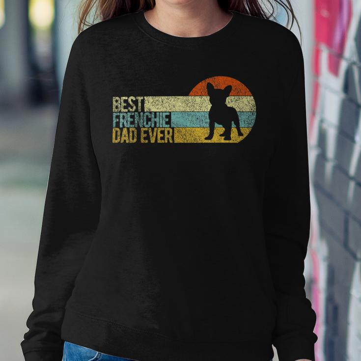 Best Frenchie Dad Ever Frenchie Papa French Bulldog Owner Sweatshirt Gifts for Her