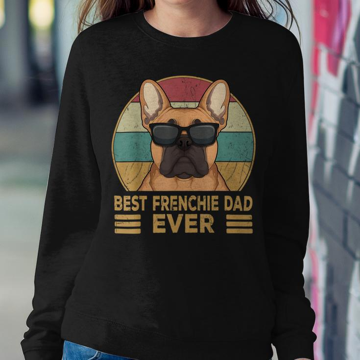 Best Frenchie Dad Ever Funny French Bulldog Dog Owner Sweatshirt Gifts for Her
