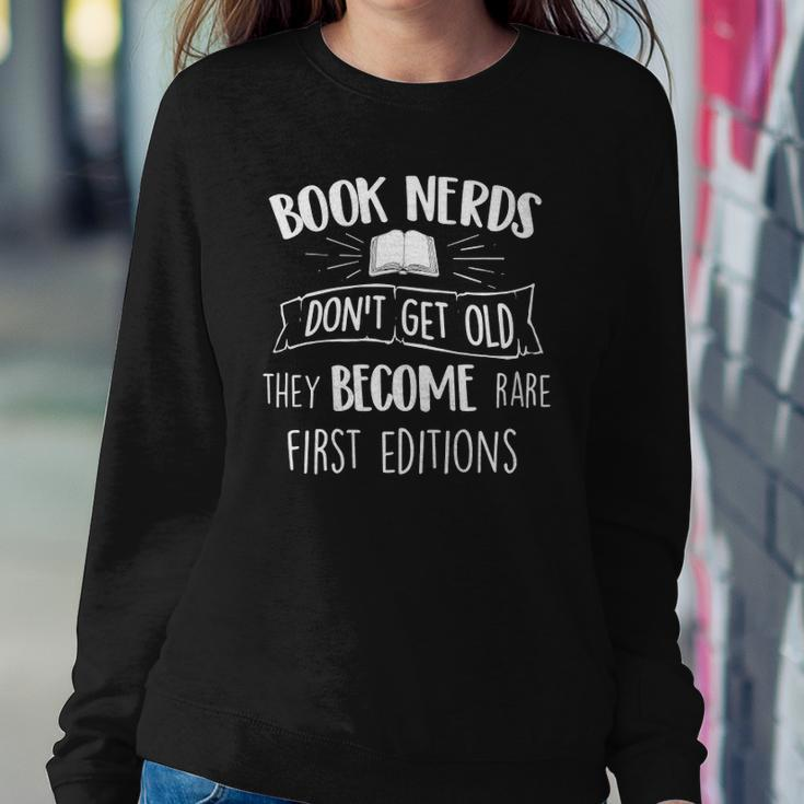 Book Nerds Dont Get Old - Funny Bookworm Reader Reading Sweatshirt Gifts for Her