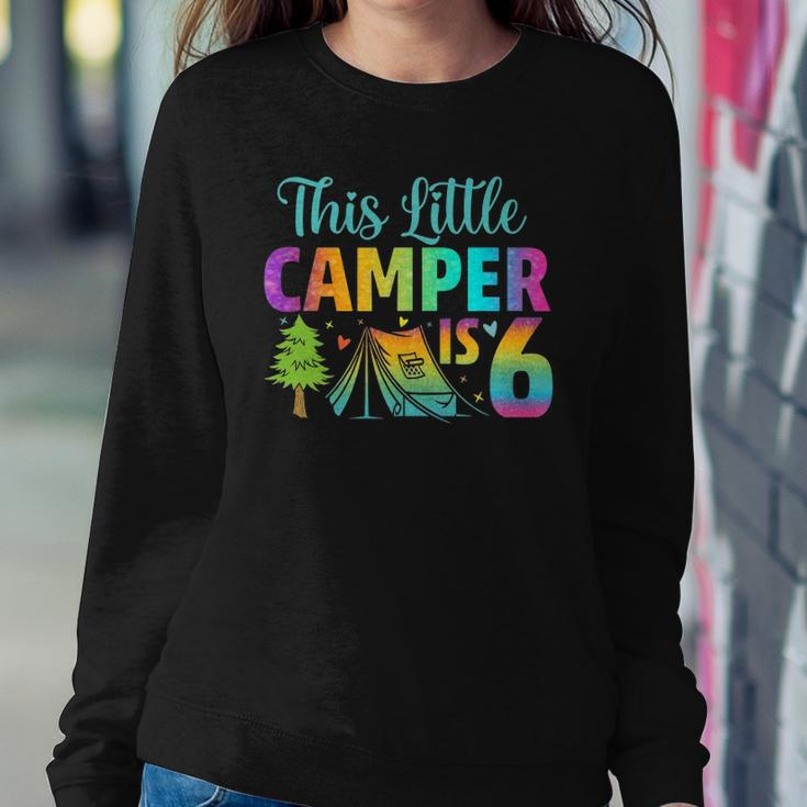 Camper Kids Birthday 6 Years Old Camping 6Th B-Day Funny Sweatshirt Gifts for Her