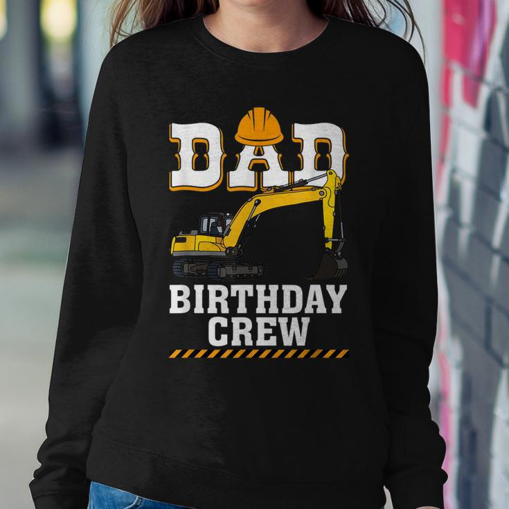 Construction Birthday Party Digger Dad Birthday Crew Sweatshirt Gifts for Her