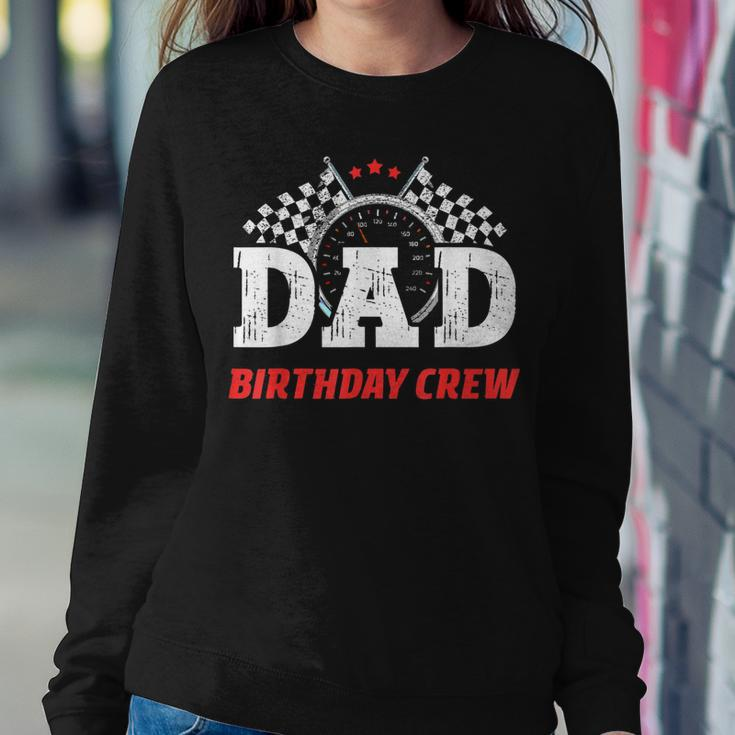 Dad Birthday Crew Race Car Racing Car Driver Daddy Papa Sweatshirt Gifts for Her