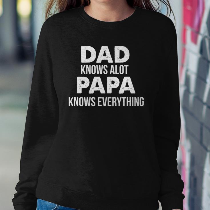 Dad Knows A Lot Papa Knows Everything Sweatshirt Gifts for Her
