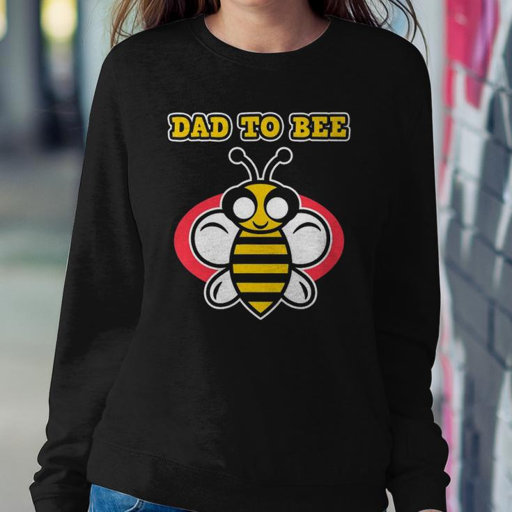 Dad To Bee - Pregnant Women & Moms - Pregnancy Bee Sweatshirt Gifts for Her