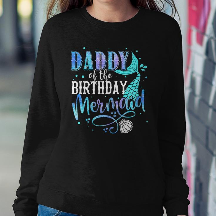 Daddy Of The Birthday Mermaid Family Matching Party Squad Sweatshirt Gifts for Her