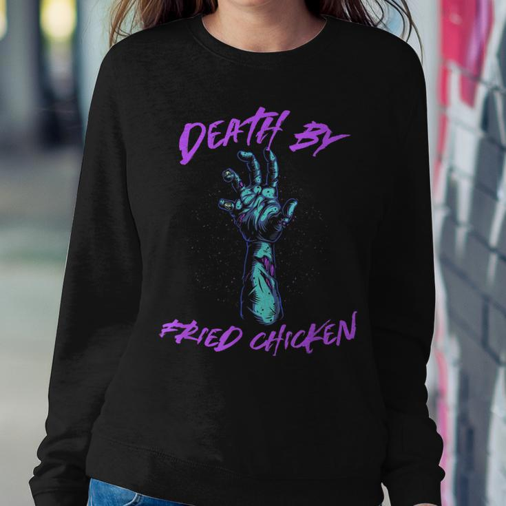 Death By Fried Chicken Foodie Chicken Lover Food Lover Sweatshirt Gifts for Her