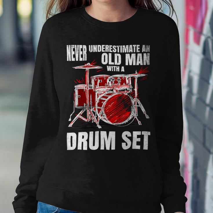 Drummer Never Underestimate An Old Man With A Drum Set 24Ya69 Sweatshirt Gifts for Her