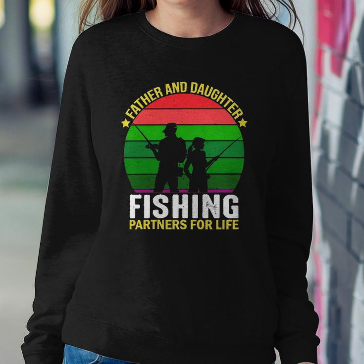Father And Daughter Fishing Partners Father And Daughter Fishing Partners For Life Fishing Lovers Sweatshirt Gifts for Her
