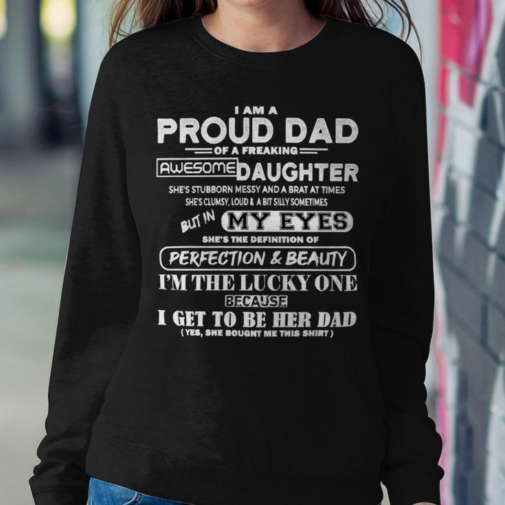 Father Grandpa I Am A Proud Dad Of A Freaking Awesome Daughter406 Family Dad Sweatshirt Gifts for Her