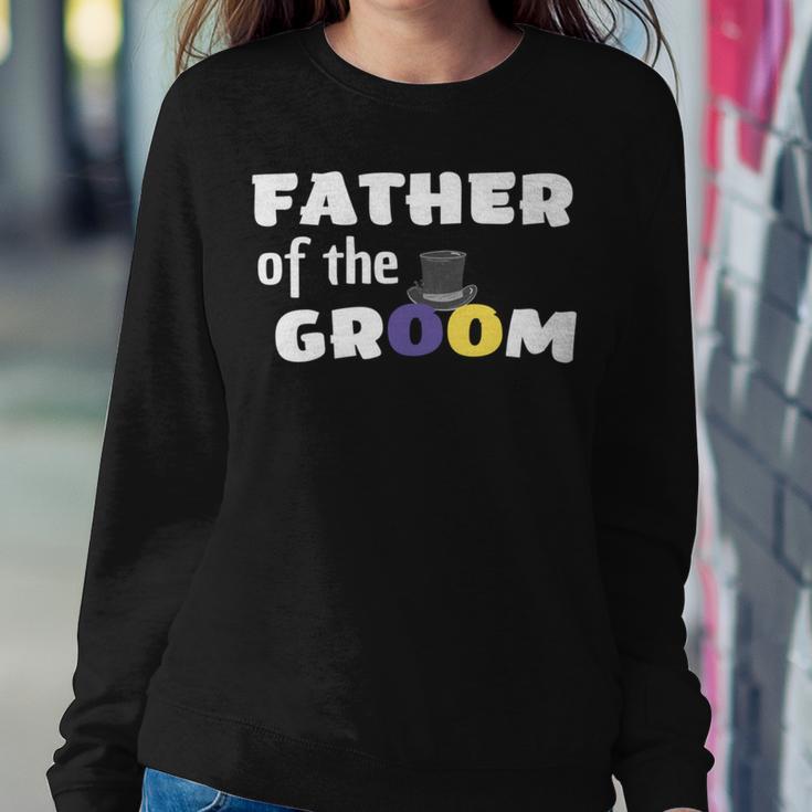 Father Of The Groom Getting Ready For The Wedding Sweatshirt Gifts for Her