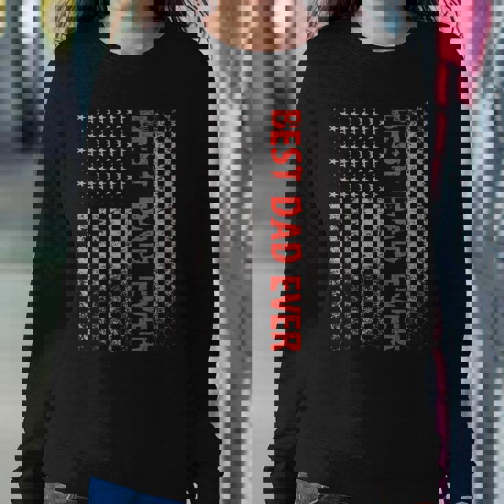 Fathers Day Best Dad Ever With Us American Flag V2 Sweatshirt Gifts for Her