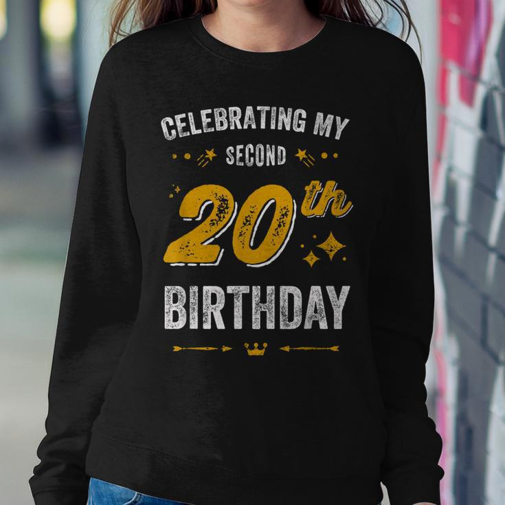 Funny 40Th Birthday Celebrating My Second 20Th Birthday Sweatshirt Gifts for Her