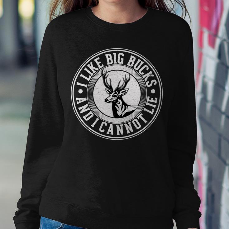 Funny I Like Big Bucks And I Cannot Lie Deer Hunting Sweatshirt Gifts for Her