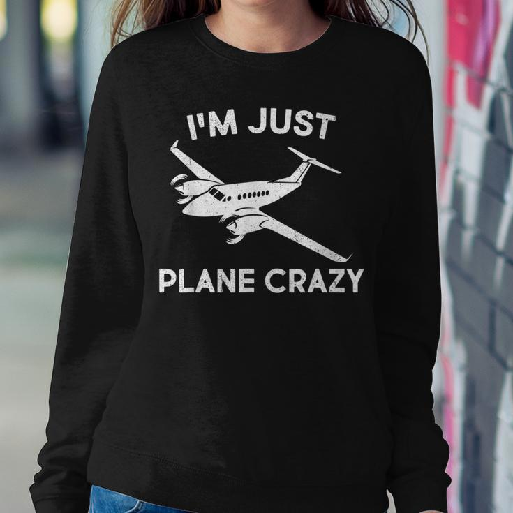 Funny Im Just Plane Crazy Pilots Aviation Airplane Lover Sweatshirt Gifts for Her