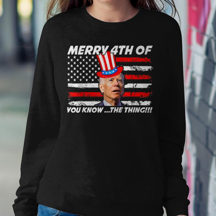 Funny Joe Biden Dazed Merry 4Th Of You Know The Thing Sweatshirt Gifts for Her