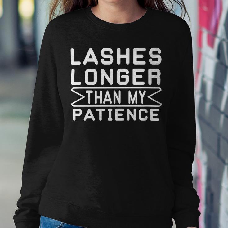 Funny Lashes Longer Than My Patience Sweatshirt Gifts for Her