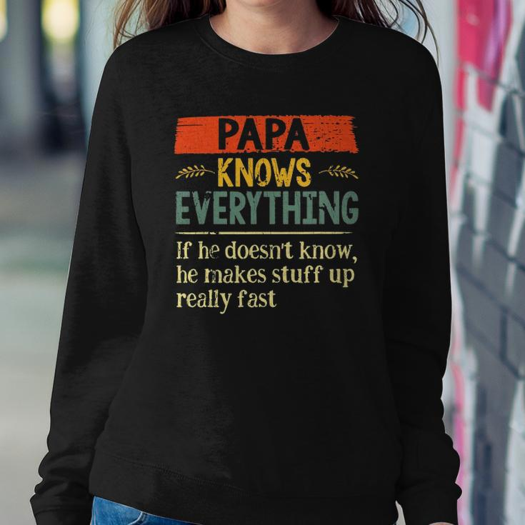 Funny Papa Knows Everything If He Doesnt Know Fathers Day Sweatshirt Gifts for Her