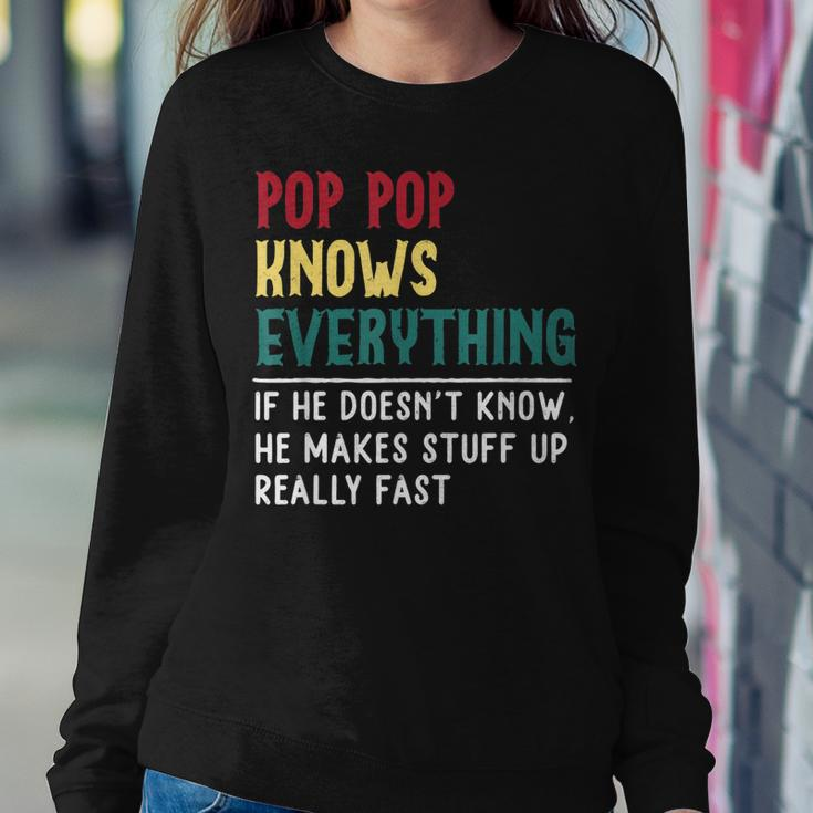 Funny Pop Pop Know Everything Fathers Day Gift For Grandpa Sweatshirt Gifts for Her