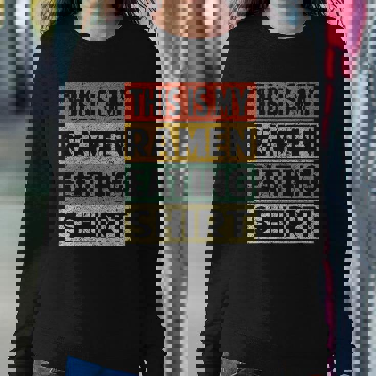 Funny Ramen Eating Noodles This Is My Ramen Eating Sweatshirt Gifts for Her Funny Ramen Eating Noodles This Is My Ramen Eating Sweatshirt Gifts for Her