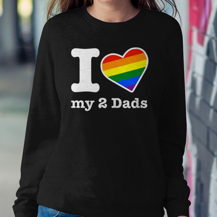 Gay Dads I Love My 2 Dads With Rainbow Heart Sweatshirt Gifts for Her
