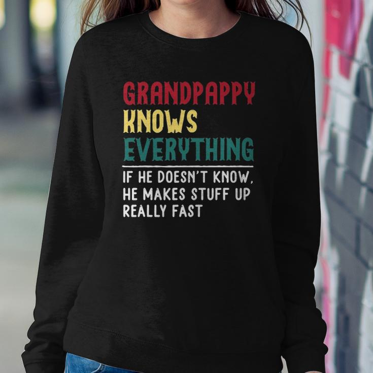 Grandpappy Know Everything Fathers Day For Funny Grandpappy Sweatshirt Gifts for Her
